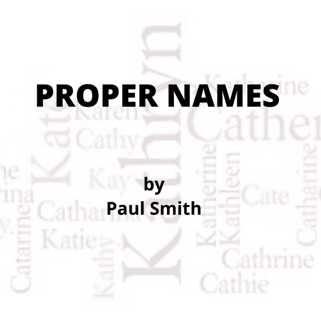 PROPER NAMES Theatre Plays